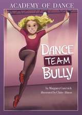 Dance Team Bully