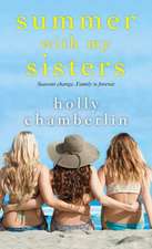 Chamberlin, H: Summer with My Sisters