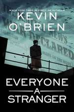 Everyone a Stranger