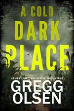 A Cold Dark Place