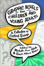 Graphic Novels for Children and Young Adults