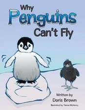 Why Penguins Can't Fly