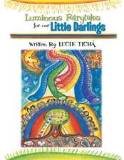 Luminous Fairytales for Our Little Darlings