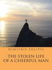 The Stolen Life of a Cheerful Man