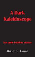 A Dark Kaleidoscope