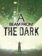 A Beam from the Dark