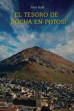 El Tesoro de Rocha En Potosi