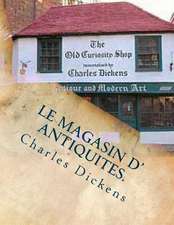 Le Magasin D' Antiquite.