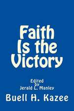 Faith Is the Victory