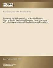 Black and Brown Bear Activity at Selected Coastal Sites in Glacier Bay National Park and Preserve, Alaska