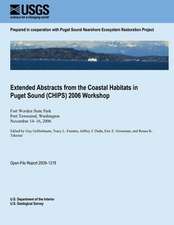 Extended Abstracts from the Coastal Habitats in Puget Sound (Chips) 2006 Workshop