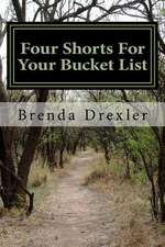 Four Shorts for Your Bucket List