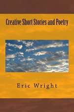 Creative Short Stories and Poetry