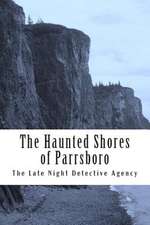 The Haunted Shores of Parrsboro