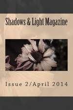 Shadows & Light Magazine-April 2014