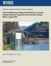 Interim Results from a Study of the Behavior of Juvenile Chinook Salmon at Cougar Reservoir and Dam, Oregon, March?august 2011