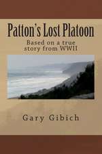 Patton's Lost Platoon