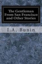 The Gentleman from San Francisco and Other Stories