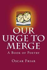 Our Urge to Merge