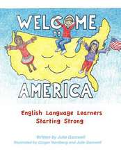 Welcome to America English Language Learners Starting Strong