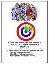 Essential Economic Enquiries & Innovative Inter Operable Answers