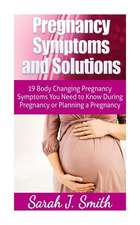 Pregnancy Symptoms and Solutions