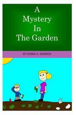 A Mystery in the Garden