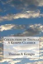 Collection of Thomas a Kempis Classics