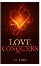 Love Conquers