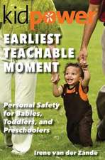 Earliest Teachable Moment