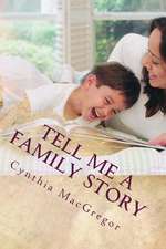 Tell Me a Family Story