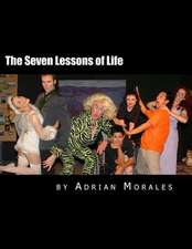 The Seven Lessons of Life