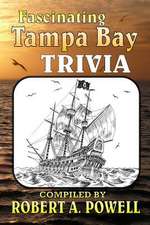 Fascinating Tampa Bay Trivia