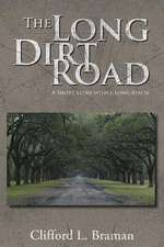 The Long Dirt Road