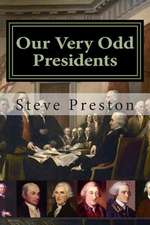 Our Very Odd Presidents