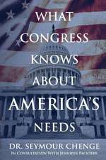 What Congress Knows about America's Needs