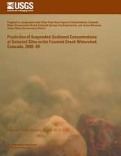 Prediction of Suspended-Sediment Concentrations at Selected Sites in the Fountain Creek Watershed, Colorado, 2008?09