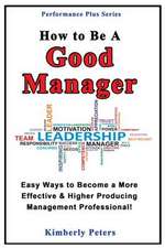 How to Be a Good Manager