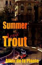 The Summer of Arnie Trout