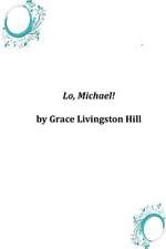 Lo, Michael!