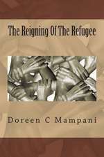 The Reigning of the Refugee