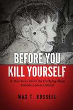 Before You Kill Yourself