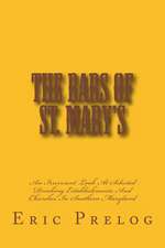 The Bars of St. Mary's