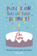 Puzzles for You on Your Birthday - 13th June