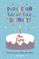 Puzzles for You on Your Birthday - 16th June