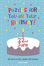 Puzzles for You on Your Birthday - 22nd June