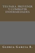 Tes Para Prevenir y Combatir Enfermedades