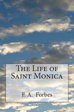 The Life of Saint Monica