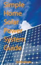 Simple Home Solar Power System Guide