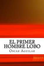 El Primer Hombre Lobo